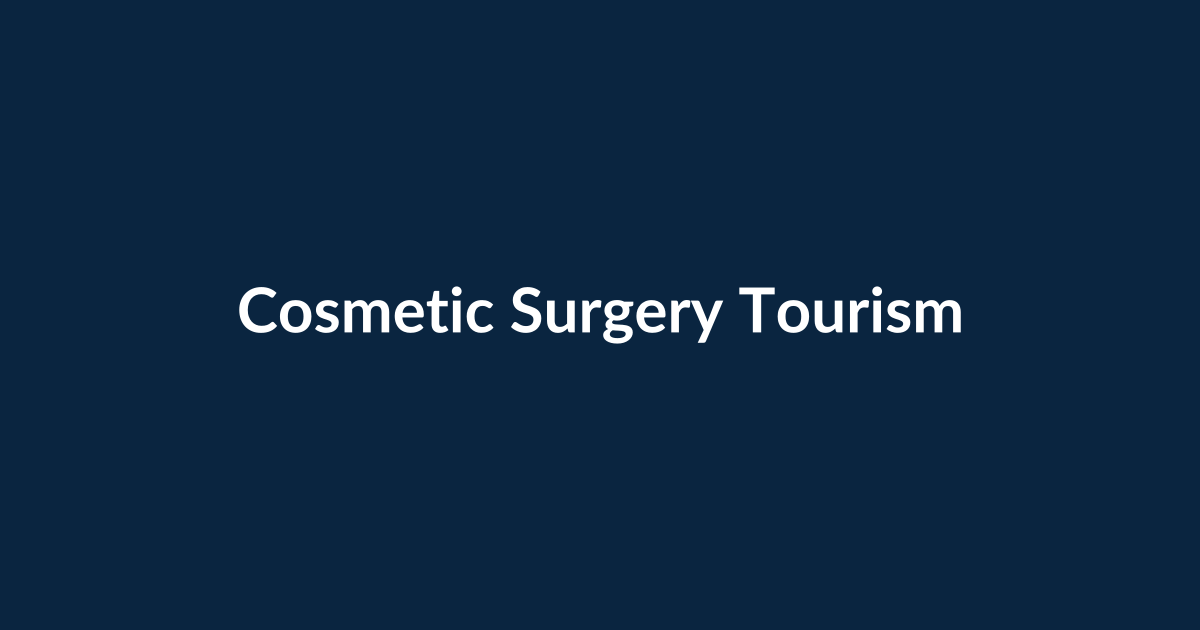 Cosmetic Surgery Tourism